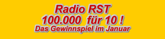 Radio RST 100000 Euro f&uuml;r 10