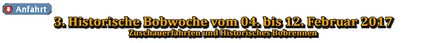 Historische Bobwochen vom 04. bis 16.02.2013