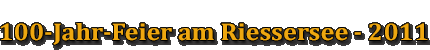 100-Jahr-Feier am Riessersee - 2011